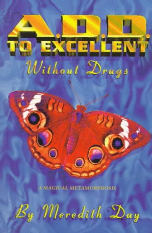 Add to Excellent Without Drugs by Meredith Day