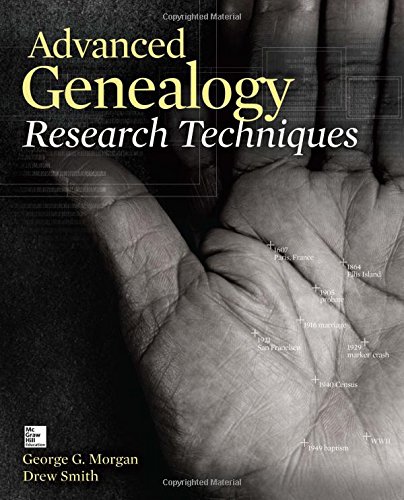 Advanced Genealogy Research Techniques by George G. Morgan