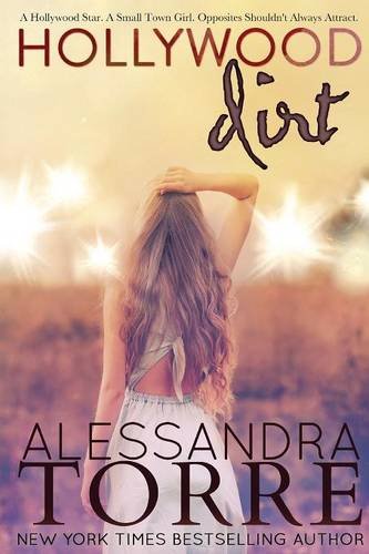 Hollywood Dirt by Alessandra Torre