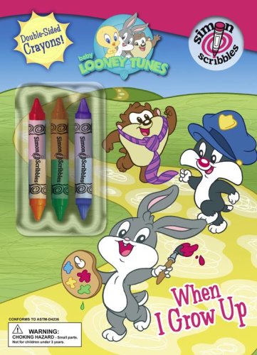 When I Grow Up (Baby Looney Tunes) by Marcie Aboff