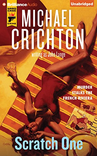 Scratch One by Michael Crichton
