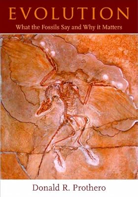 Evolution: What the Fossils Say and Why It Matters