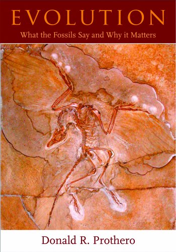 Evolution: What the Fossils Say and Why It Matters by Donald R. Prothero