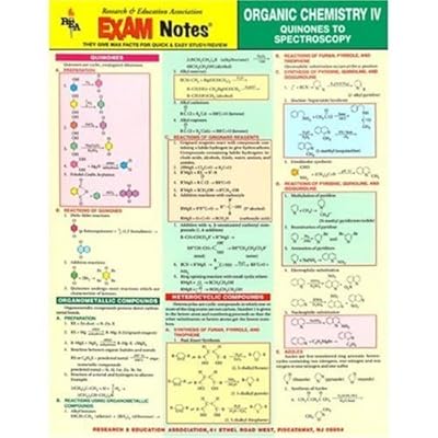Organic Chemistry IV - Quinones to Spectroscopy EXAM Notes (EXAM Notes Reference Charts)