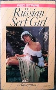 The Russian Serf Girl: The Story of Grushenka