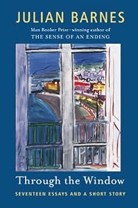 Through the Window: Seventeen Essays and a Short Story