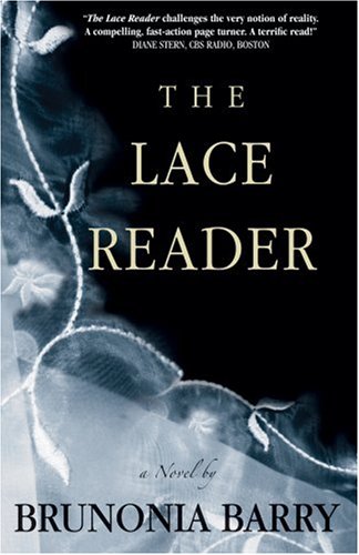The Lace Reader by Brunonia Barry