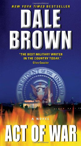 Act of War by Dale Brown