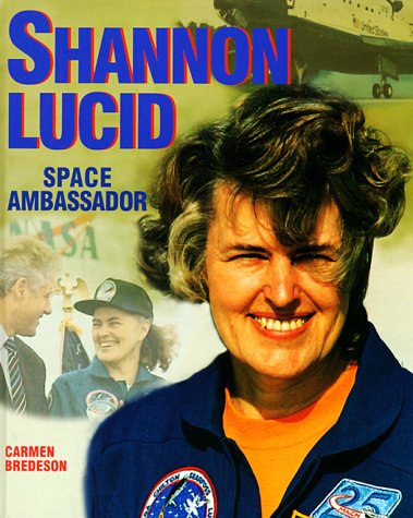 Shannon Lucid (Gateway Biographies) by Carmen Bredeson