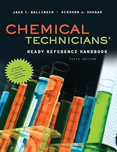 Chemical Technicians' Ready Reference Handbook, 5th Edition by Jack Ballinger