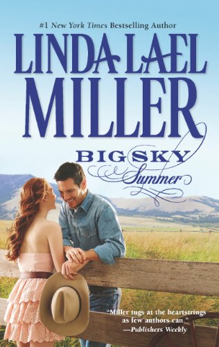 Big Sky Summer: Book 4 of Parable, Montana Series by Linda Lael Miller