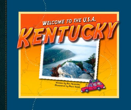 Kentucky (Welcome to the U.S.A.) by Ann Heinrichs