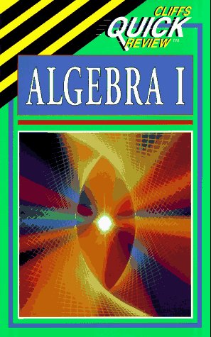 CliffsQuickReview Algebra I by Jerry Bobrow