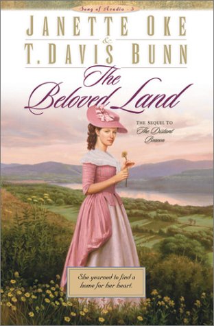 The Beloved Land (Song of Acadia #5) by Janette Oke