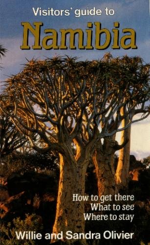 Visitors Guide to Namibia by W. Oliver