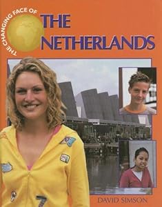 The Netherlands (Changing Face Of...) by David Simson