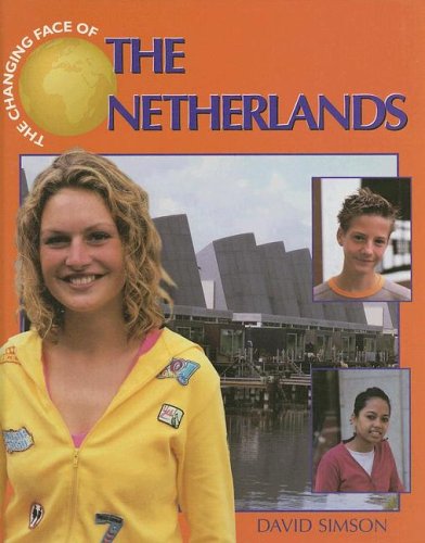 The Netherlands (Changing Face Of...) by David Simson