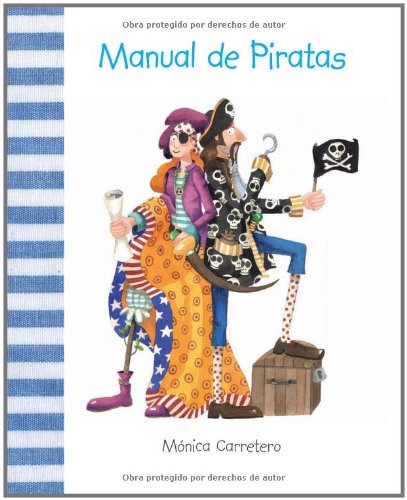 Manual de piratas (Manuales) (Spanish Edition) by Monica Carretero