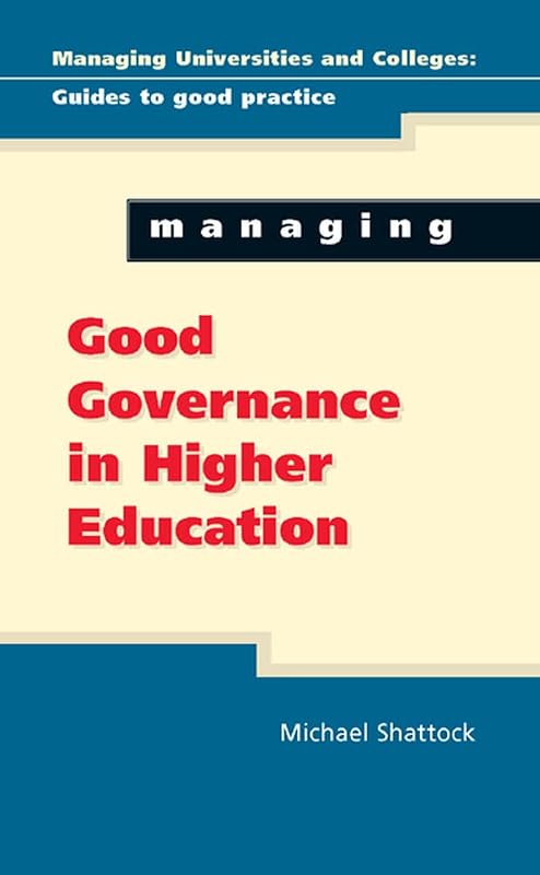 Managing Good Governance by Michael Shattock