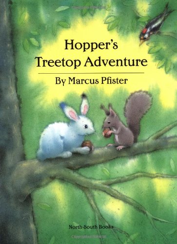 Hopper's Treetop Adventure by Marcus Pfister