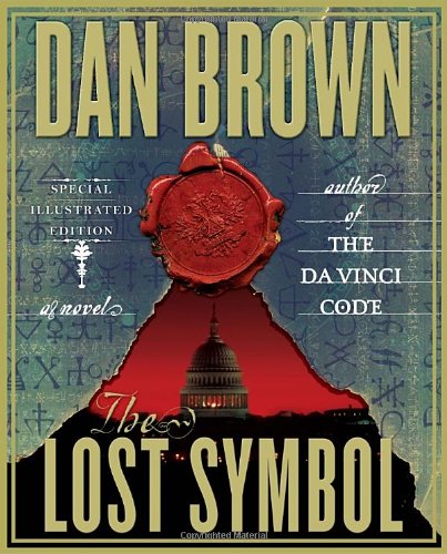 The Lost Symbol: Special Illustrated Edition: A Novel by Dan Brown