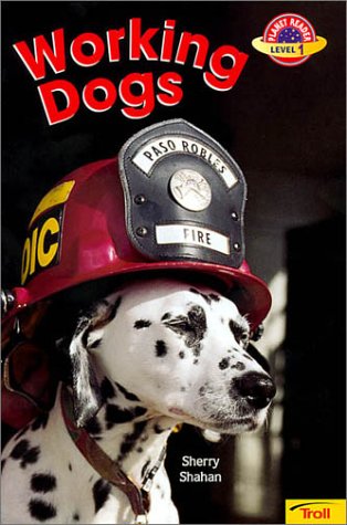 Working Dogs (Planet Reader) by Sherry Shahan