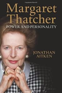 Margaret Thatcher: Power and Personality