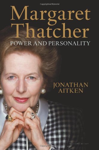 Margaret Thatcher: Power and Personality by Jonathan Aitken