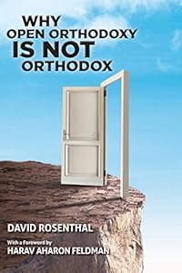 Why Open Orthodoxy Is Not Orthodox