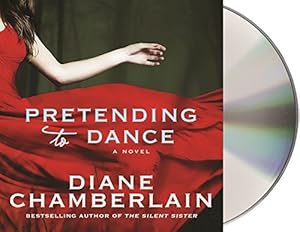 Pretending to Dance: A Novel