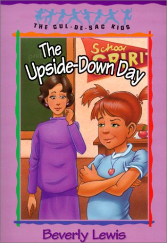 The Upside-Down Day (The Cul-de-Sac Kids #23) by Beverly Lewis