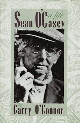 Sean O'Casey: A Life