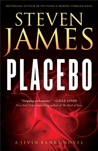 Placebo: A Jevin Banks Novel by Steven James