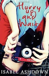 Hurry Up and Wait by Isabel Ashdown