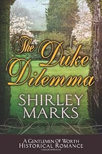 The Duke Dilemma (A Gentlemen of Worth Book 4)