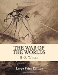The War of the Worlds: Large Print Edition