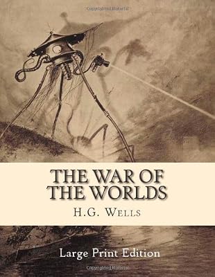 The War of the Worlds: Large Print Edition