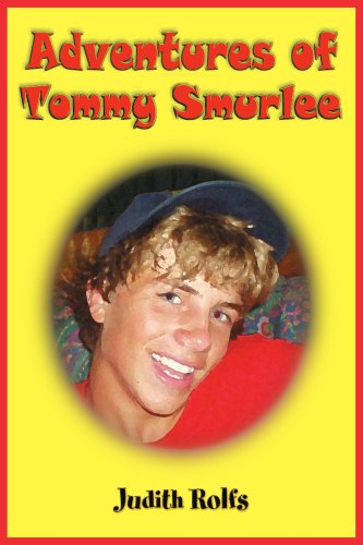 Adventures of Tommy Smurlee by Judith Rolfs
