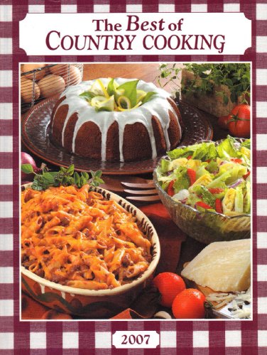 The Best of Country Cooking 2007 (Taste of Home) by Taste of Home
