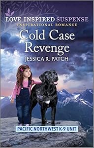 Cold Case Revenge (Pacific Northwest K-9 Unit Book 6)