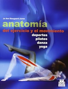 Anatom&iacute;a del ejercicio y el moviento