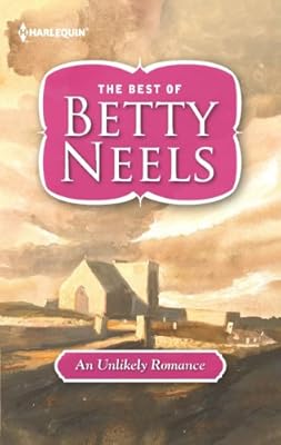 An Unlikely Romance (The Best of Betty Neels)