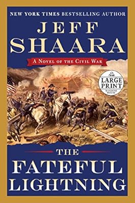 The Fateful Lightning: A Novel of the Civil War