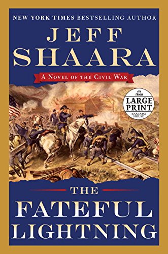 The Fateful Lightning: A Novel of the Civil War by Jeff Shaara