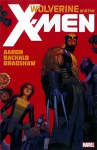 Wolverine &amp; the X-Men, Vol. 1