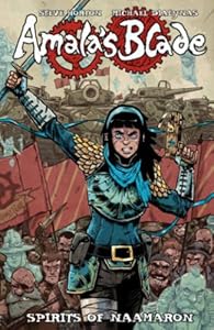 Amala's Blade: Spirits of Naamaron by Steve Horton