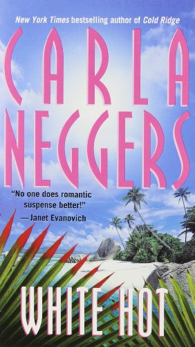 White Hot by Carla Neggers