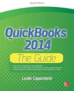 QuickBooks 2014 The Guide by Leslie Capachietti