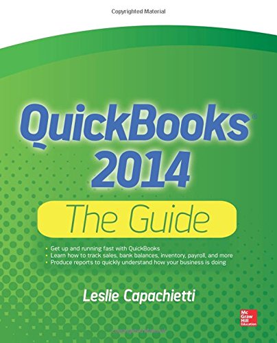 QuickBooks 2014 The Guide by Leslie Capachietti