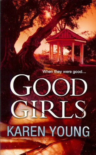 Good Girls by Karen Young (Mira) by Karen Young